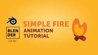 Blender Tutorial | Simple Fire Animation