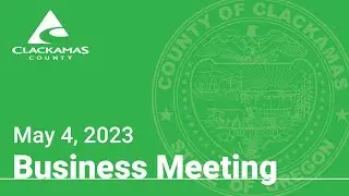Board of County Commissioners' Meeting - May 4, 2023