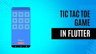 Tic Tac Toe Game in Flutter 