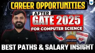 Top Career Opportunities After GATE 2025 CS | Best Jobs & Salary Insights by Ankit Sir