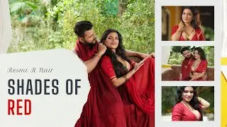Resmi R Nair's Shades of Red 4K | रेसमी आर नायर की शेड्स ऑफ रेड 4K