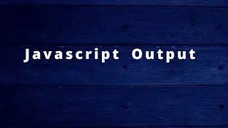 Javascript Output | popup box | write & writeln method | HTML | Web programming