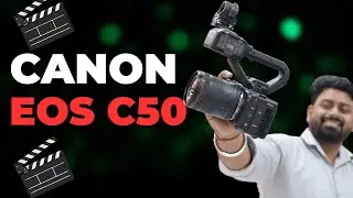 Unlocking the Canon EOS C50: A Detailed Review and Tutorial in Hindi  