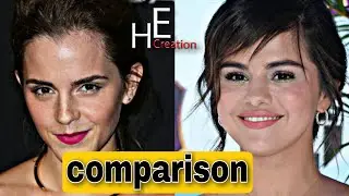 Emma Watson & Selena Gomez, Comparison, American Actress.