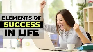 Want Success NOW Learn the SIX Essential Element You Need | Unlock Your Full Potential 🌟