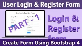 How to Create User Login & Register form in HTML Using Bootstrap 4
