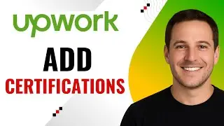 How to Add Certifications on Upwork – Step-by-Step Guide
