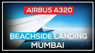 Airbus A320 Beachside Landing at Mumbai Intl. (VABB)
