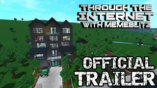 Through The Internet With MemeBlitz | Official Trailer