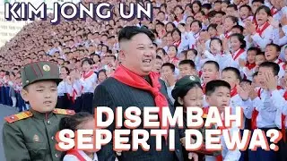 Fakta Mengejutkan! Kim Jong Un Disembah Layaknya Dewa?