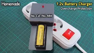 How To Make Ni-cd Battery Charger | 1.2v Ni-Cd and Ni-MH Battery Charger
