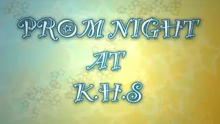 PROM NITE KHS
