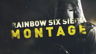 Tom Clancy's Rainbow Six Siege:MONTAGE [FRANK.FsK]