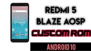 Blaze AOSP Android 10 Rom for Redmi 5 | Install BLAZE AOSP Custom Rom in Redmi 5 | Loud Speaker |VOL