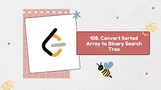 108. Convert Sorted Array to Binary Search Tree