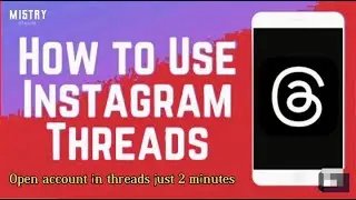 How to open account in threads/how to use Instagram threads