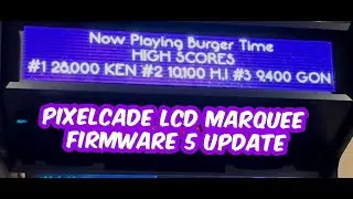 Pixelcade LCD Marquee Firmware Version 5.x Upgrade