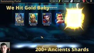 We Hit Gold Baby, 200+ ancient shards