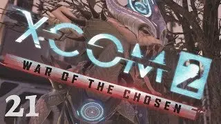 Brutal Skies - Part 21 | XCOM 2: War of the Chosen
