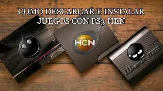 Como Instalar Juegos Con PS3 HEN (DESACTUALIZADO)