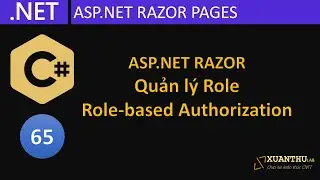 CS65- (ASP.NET Razor  16)  Quản lý các Role, phân quyền theo Role (Role-based)  trong ASP.NET