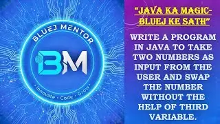 WAP IN JAVA TO SWAP TWO NUMBERS WITHOUT THE HELP OF THIRD VARIABLE. 