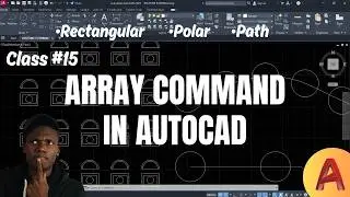 Array Command in AutoCAD Explained | Rectangular, Polar & Path Array Tutorial
