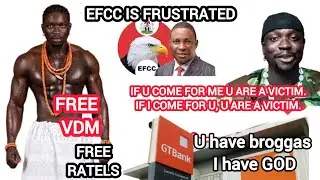 VDM VS EFCC. YOU HAVE BROGAS, I HAVE GOD.. IN EFCC.. 