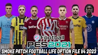 PES 2021 NEW SMOKE PATCH FOOTBALL LIFE OPTION FILE V4 SEASON 2022-2023