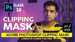 clipping mask photoshop - adobe photoshop tutorial for beginners - Class 10 - #clippingmask