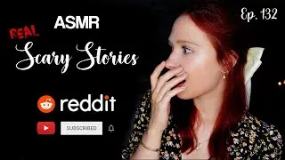 [ASMR] Scary Stories from Reddit: Terrifying Deliveries - ft. Subscriber Stories (Ep. 132)