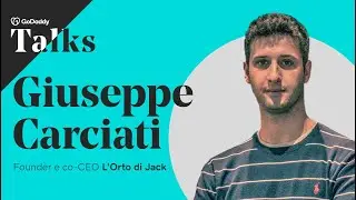 GoDaddy Talks 2021: intervista a Giuseppe Carciati, Founder di L’Orto di Jack