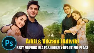 Photoshop Tutorial -11: Best friends in a fabulously beautiful place