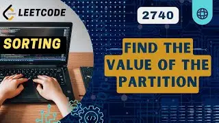 Find the Value of the Partition | Leetcode 2740 | Weekly 350
