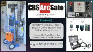 CBS ArcSafe® presents GE Magne Blast Racking operations