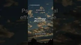 Psychological effects of love…💔 Relationship #shorts #motivation #psychologyfacts