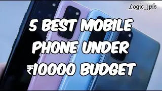 Top 5 Best Mobile Phones Under ₹10000 Budget September2020 logicjpls #Bestunder10000 #Bestsmartphone
