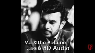 Ma Sitha Badune Lyrics & 8D Audio | මා සිත බැඳුනේ
