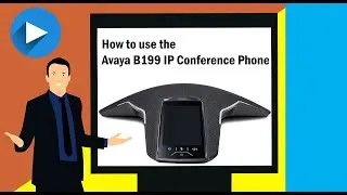 How to Use the Avaya B199 IP Conference Phone