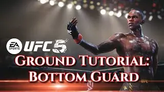 Ea UFC 5- Bottom Guard Tutorial