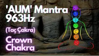 AUM Mantra ve Ruhsal Uyanış için 963 Hz Güçlü Frekans #taççakra #tanrımantrası