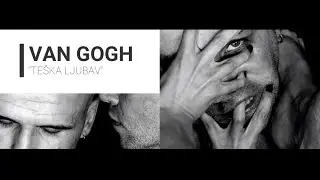 VAN GOGH -TEŠKA LJUBAV - (LYRICS VIDEO 1999)