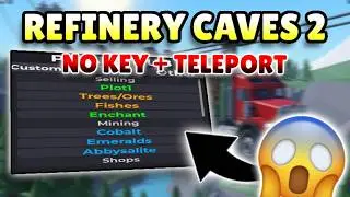 *NEW* Refinery Caves 2 OP Script ( TELEPORT, OTHER )!