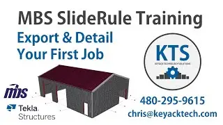 Keyack Tech - MBS SlideRule to Tekla Structures Basics