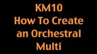 KONTAKT MASTERY #10 - ORCHESTRAL MULTI