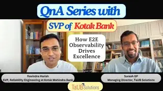 QnA on Observability with Senior VP at Kotak Mahindra Bank by TaUB Solutions #qna #interview #kotak