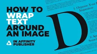 How To Wrap Text Around An Image in Affinity Publisher | Quick Tutorial