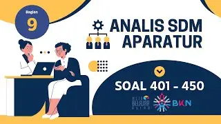 Soal Analis Sumber Daya Manusia Aparatur | Persiapan Tes CPNS & PPPK 2024 Bagian 9