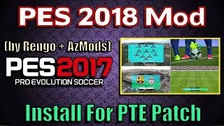 [PES 2017] PES 2018 mod for PES 2017 | Download and install for PTE Patch