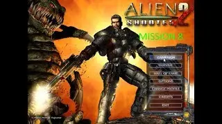 Alien Shooter 2: Reloaded Walkthrough Mission 8 With Secrets